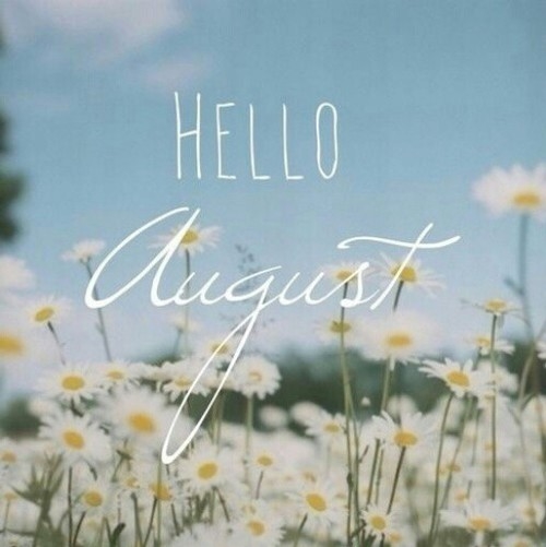 Hello August