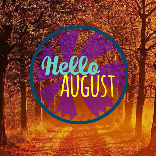 Hello August