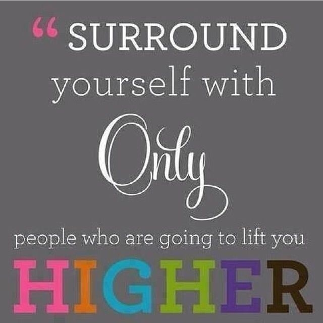 People Who Are Going To Push You Higher