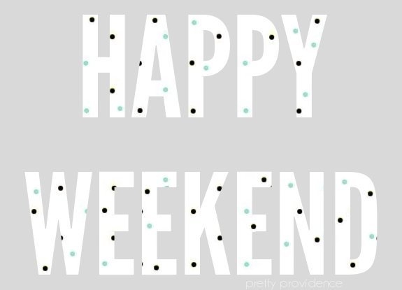 Happy Weekend