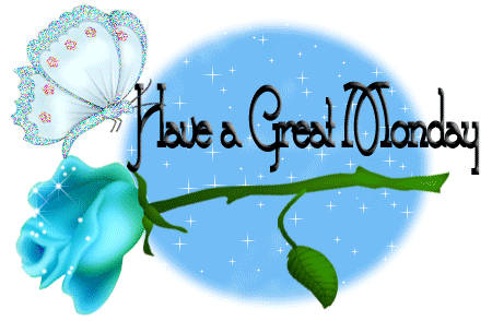 Have a Great Monday