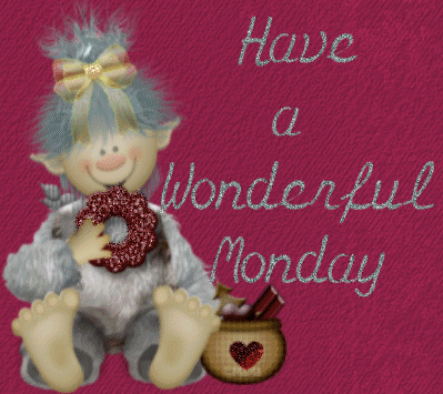 Have a wonderful Monday!
