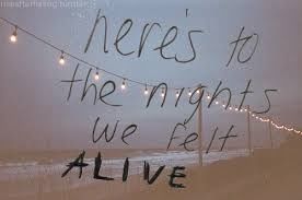 the nights we felt alive