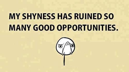 My shyness My shyness