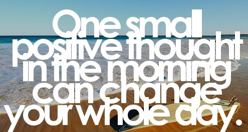 one small positive thought one small positive thought