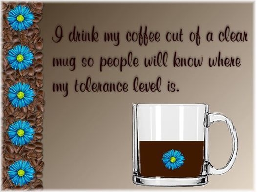 My tolerance level