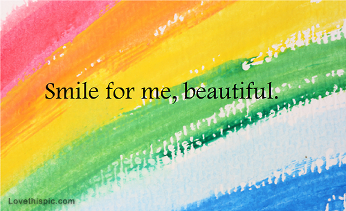 smile for me
