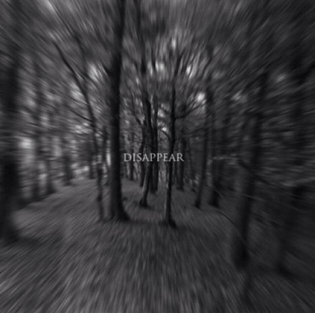 Disappear Disappear