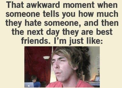 Awkward moment foe turns friends