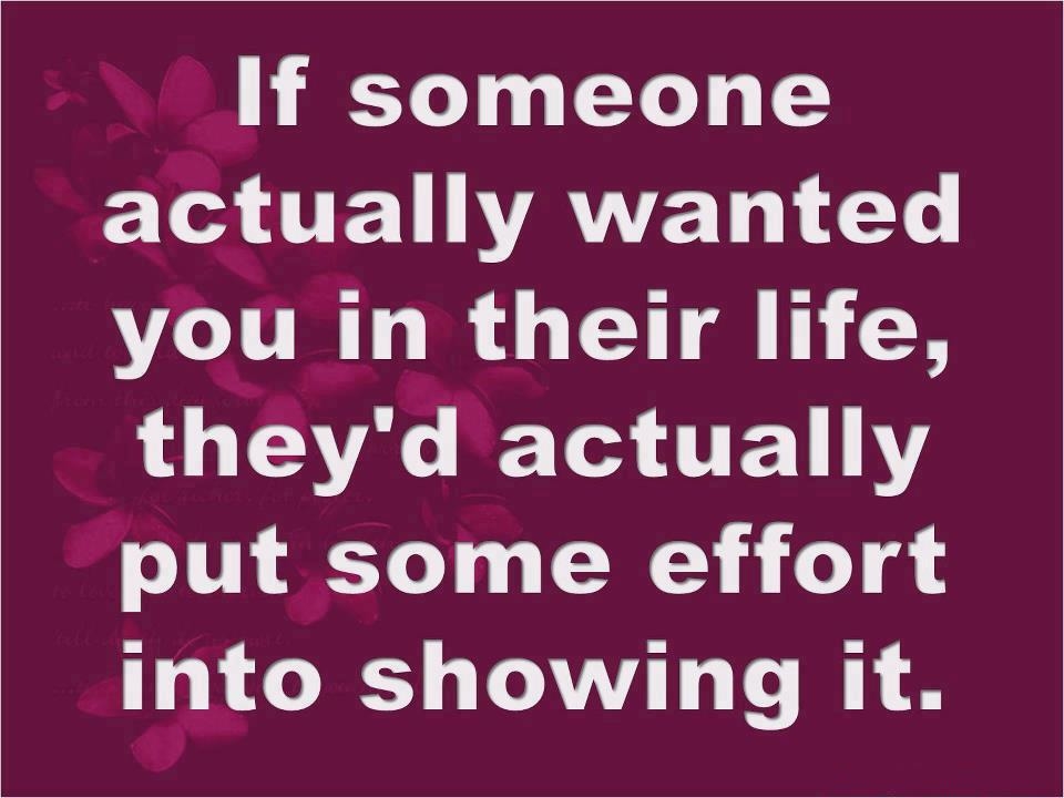 If someone wanted you in their life If someone wanted you in their life