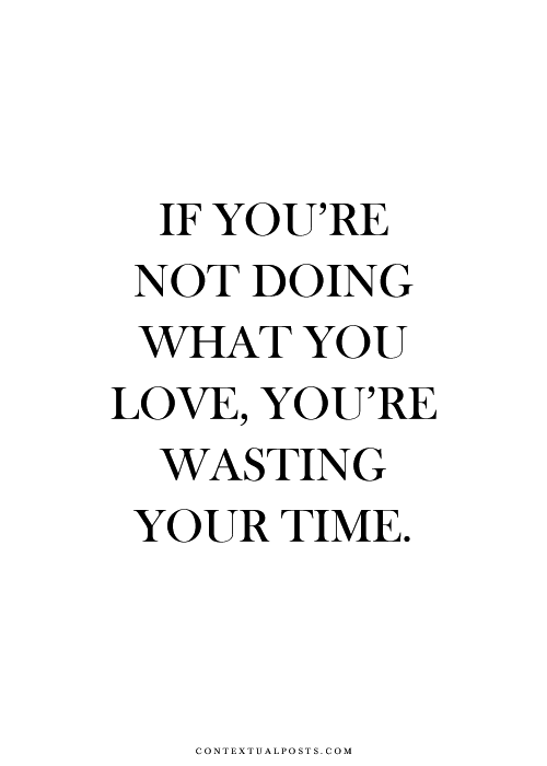 Doing what you Love