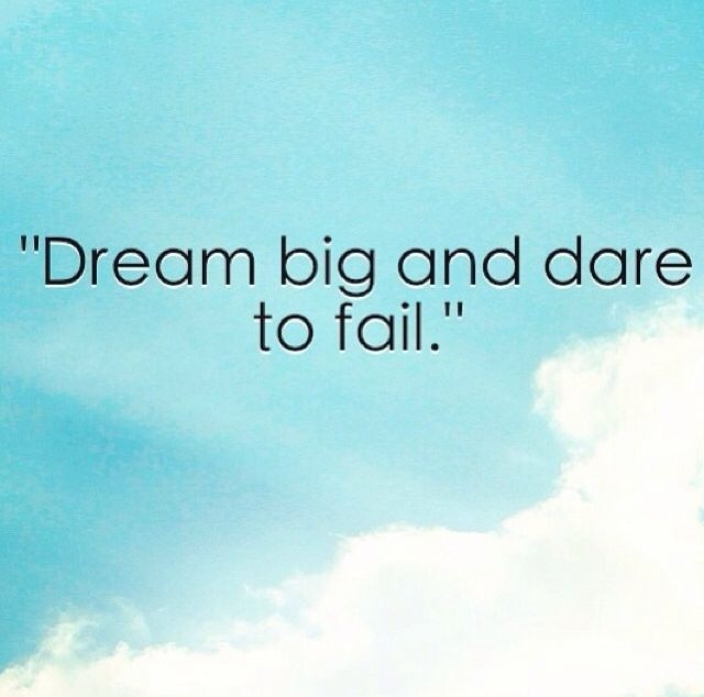 Dream Big Dream Big