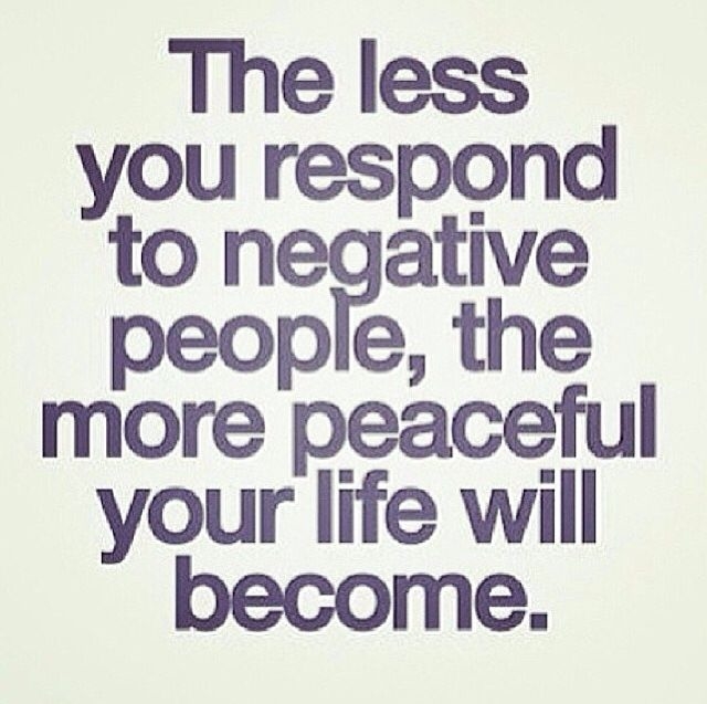 the Less You Respond to Negative
