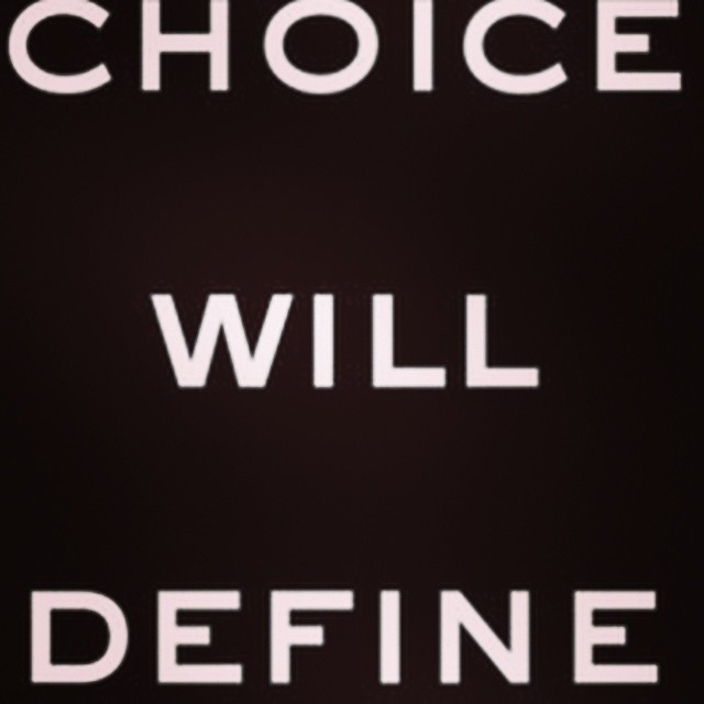 CHoice will define CHoice will define