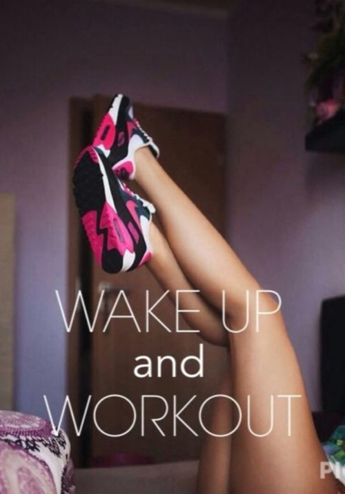 Wake up and workout