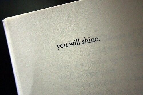 You Will Shine Pictures, Photos, and Images for Facebook, Tumblr ...