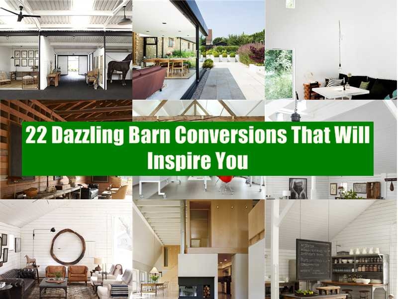 22 Dazzling Barn Conversions That Will Inspire You