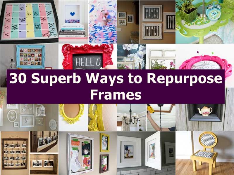 30 Superb Ways to Repurpose Frames