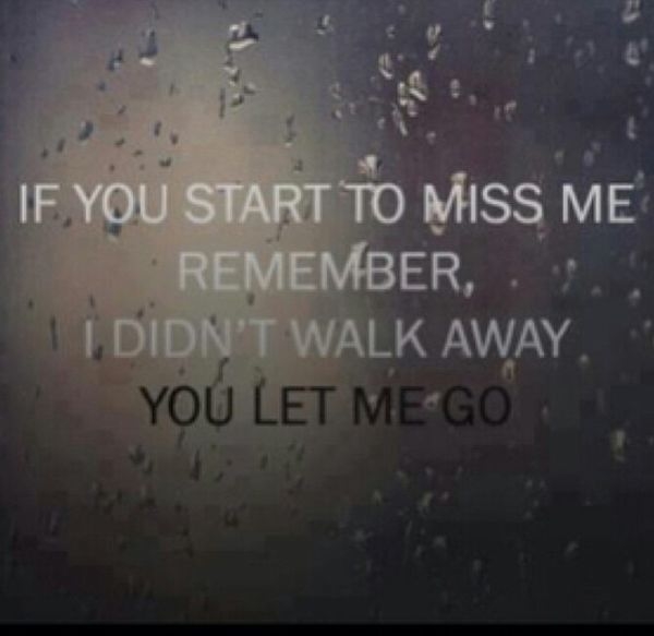 If you start to miss me If you start to miss me