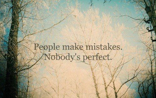 Nobody's perfect