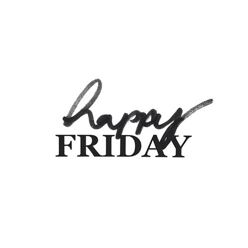 Happy Friday