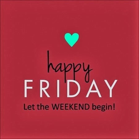 Happy Friday Happy Friday