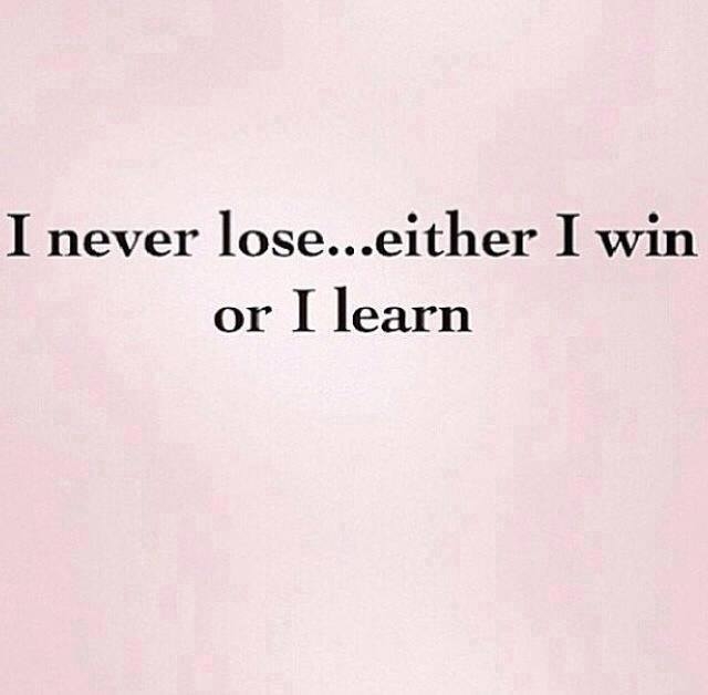 I never lose I never lose