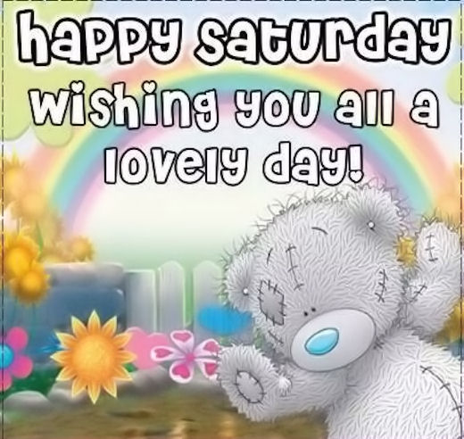 Happy Staurday Happy Staurday