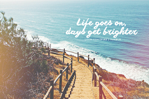 Life goes on