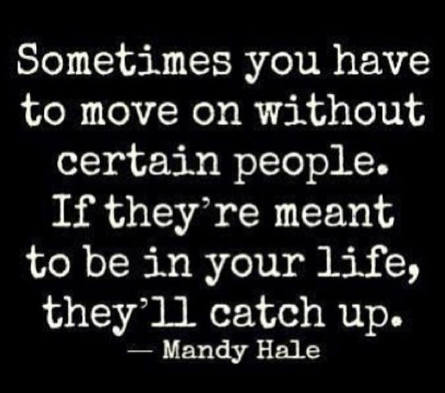 Sometimes You Have to Move On Sometimes You Have to Move On