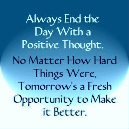 end the day with a positive thought end the day with a positive thought