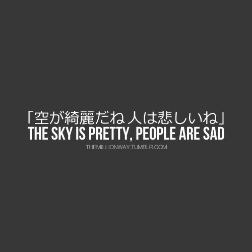 The sky is pretty, people are sad