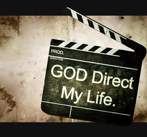 God direct my life