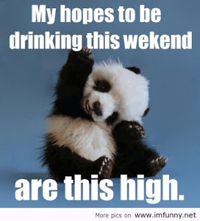 Hopes to be drinking this weekend Hopes to be drinking this weekend