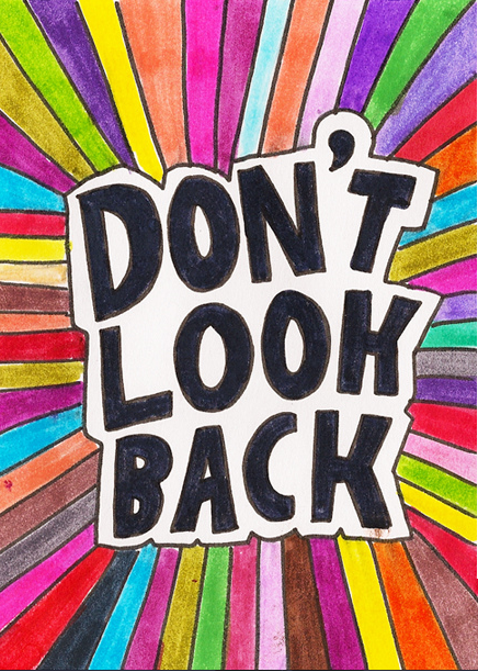 Dont look back