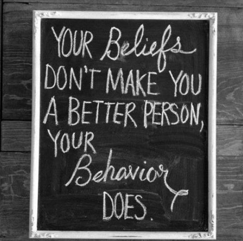 Your behavior makes you a better person