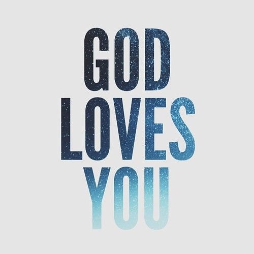 God loves you God loves you