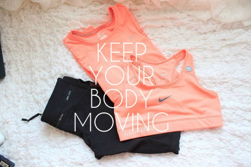 Keep your body moving