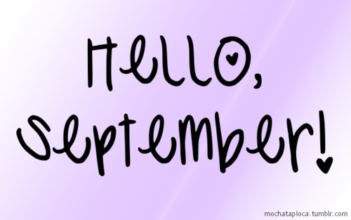 Hello September