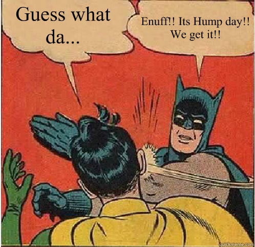 Happy Hump Day