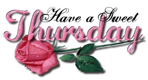 Have a sweet Thursday! Have a sweet Thursday!
