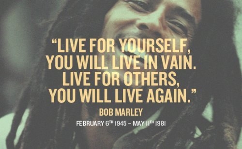 Live for yourself, live for others
