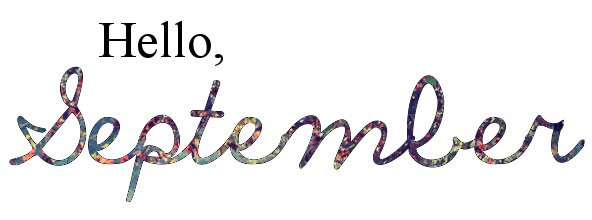 Hello September