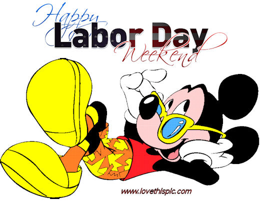 Happy Labor Day Weekend Happy Labor Day Weekend