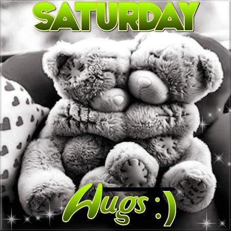 Saturday Hugs Saturday Hugs