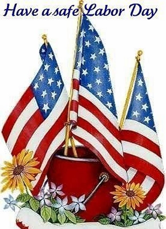 Have a safe labor day