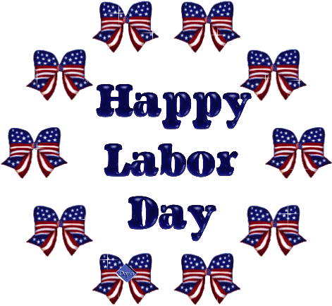 Happy Labor Day Happy Labor Day