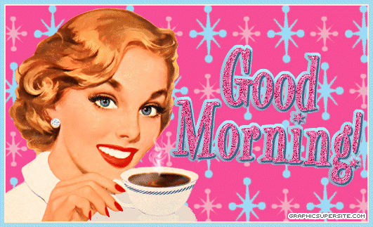 Good Morning