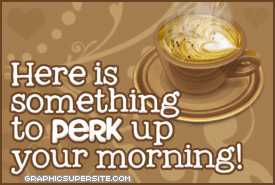 Here is something to perk up your morning 
