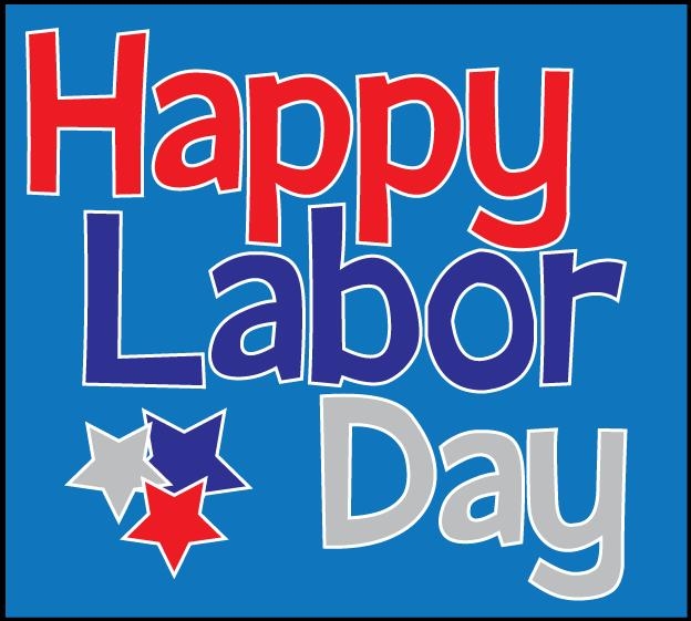 Happy Labor Day Happy Labor Day